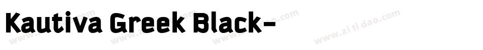 Kautiva Greek Black字体转换